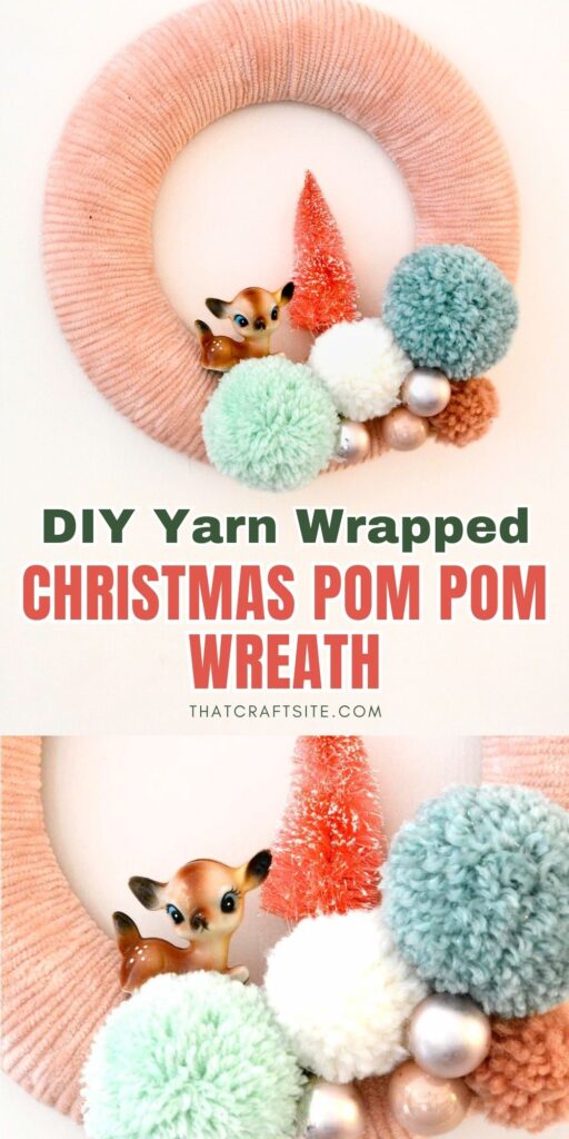 Two photos of a handmade pink yarn Christmas wreath with pompoms and vintage decorations. Text on image: DIY Yarn wrapped Christmas pom pom wreath. That craft site dot com.