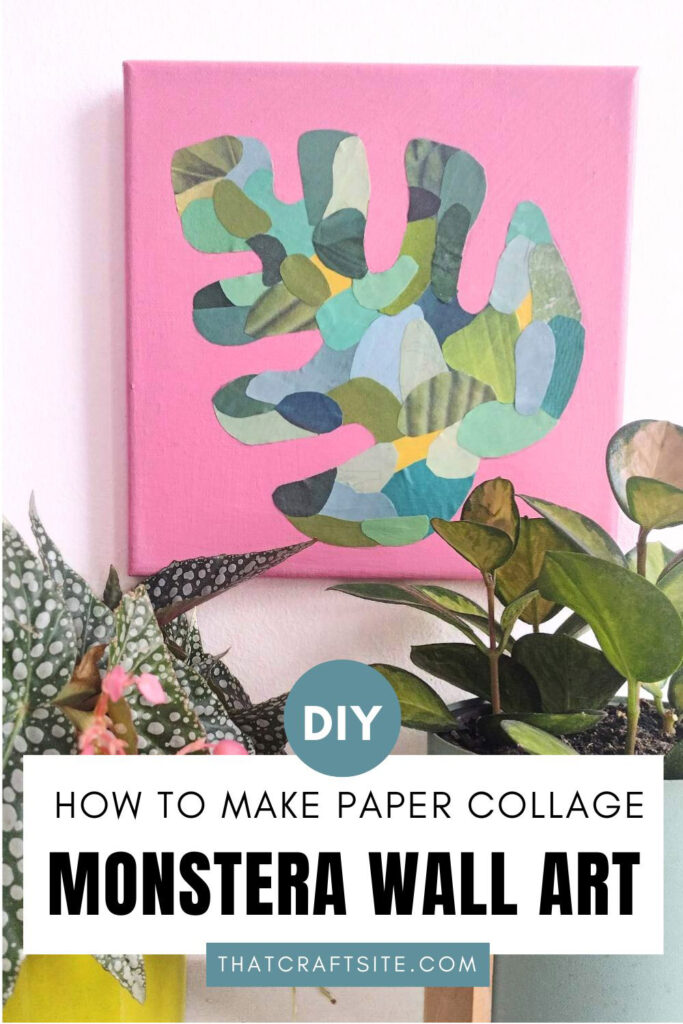 Monstera leaf collage on pink canvas with houseplants next to it. Test on image: DIY How to make paper collage Monstera wall art. That craft site dot com.